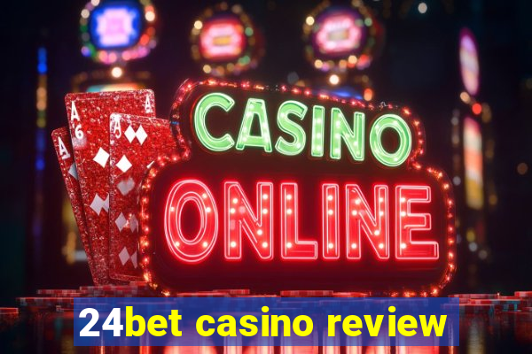 24bet casino review